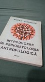 INTRODUCERE IN PSIHOPATOLOGIA ANTROPOLOGICA -MIRCEA LAZARESCU