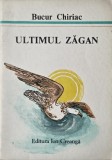 Ultimul zagan - Bucur Chiriac - Carte