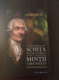 Cumpara ieftin Schita pentru un tablou istoric al progreselor mintii omenesti - Condorcet