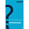 Pszichol&oacute;gia - Hogyan &eacute;rts&uuml;k meg &ouml;nmagunkat &eacute;s m&aacute;sokat? - Louise Deacon