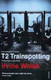 Cumpara ieftin T2 Trainspotting - 2017 - Irvine Welsh (AA257)