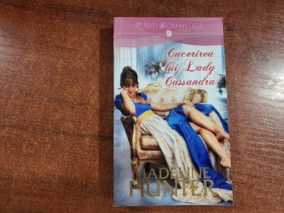 Cucerirea lui Lady Cassandra de Madeline Hunter foto