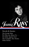 Joanna Russ: Novels &amp; Stories (Loa #373): The Female Man / We Who Are about to . . . / On Strike Against God / The Complet E Alyx Stories / Other Stor