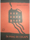 Michael C. Ruppert - In prag de colaps (Editia: 2017)