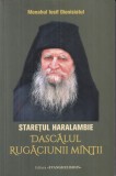 Iosif Dionisiatul - Staretul Haralambie dascalul rugaciunii mintii