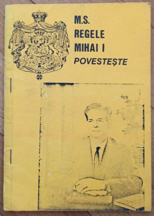 M. S. Regele Mihai I povesteste