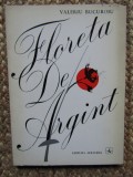Floreta de argint Valeriu Bucuroiu ( cu dedicatie si autograf )
