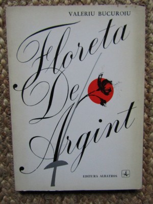 Floreta de argint Valeriu Bucuroiu ( cu dedicatie si autograf ) foto
