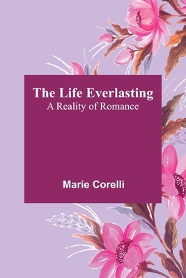 The Life Everlasting: A Reality of Romance foto