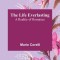 The Life Everlasting: A Reality of Romance