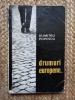 Dumitru Popescu - Drumuri europene...