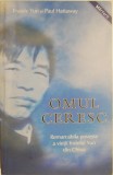 Omul ceresc. Remarcabila poveste a vietii fratelui Yun din China &ndash; Fratele Yun, Paul Hattaway