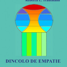 Dincolo de empatie | Richard G. Erskine, Janet P. Moursund, Rebecca L. Trautmann