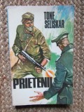 TONE SELISKAR - PRIETENII