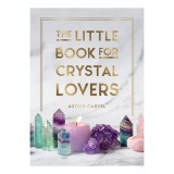Carte Engleza: Little Book For Crystal Lovers - Literatura pentru Copii