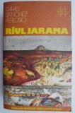 Cumpara ieftin Raul Jarama - Rafael Sanchez Ferlosio - Roman Beletristica