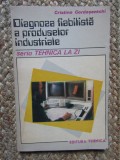 DIAGNOZA FIABILISTA A PRODUSELOR INDUSTRIALE-CRSTINA CORDASEVSCHI