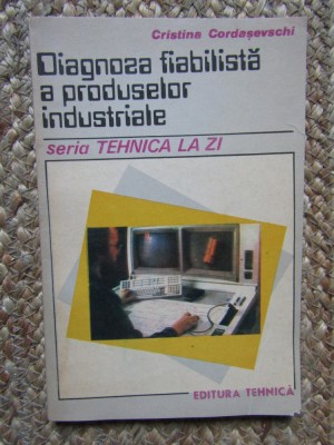 DIAGNOZA FIABILISTA A PRODUSELOR INDUSTRIALE-CRSTINA CORDASEVSCHI foto