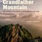Grandfather Mountain: The History and Guide to an Appalachian Icon