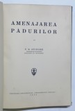 AMENAJAREA PADURILOR de V.N. STINGHE , 1939 , * MICI SUBLINIERI