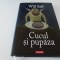 Cucul si pupaza - Will Self