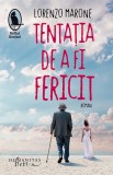 Tentatia de a fi fericit, Humanitas