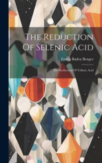 The Reduction Of Selenic Acid: The Reduction Of Telluric Acid foto