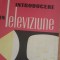Introducere &icirc;n televiziune - I.V. Kostikov