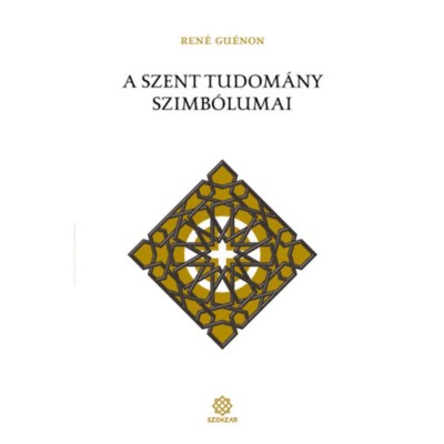 A szent tudom&amp;aacute;ny szimb&amp;oacute;lumai - Ren&amp;eacute; Gu&amp;eacute;non foto