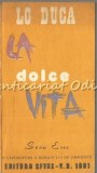 La Dolce Vita - Lo Duca