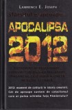 Lawrence E. Joseph - Apocalipsa 2012. Sfarsitul e aproape