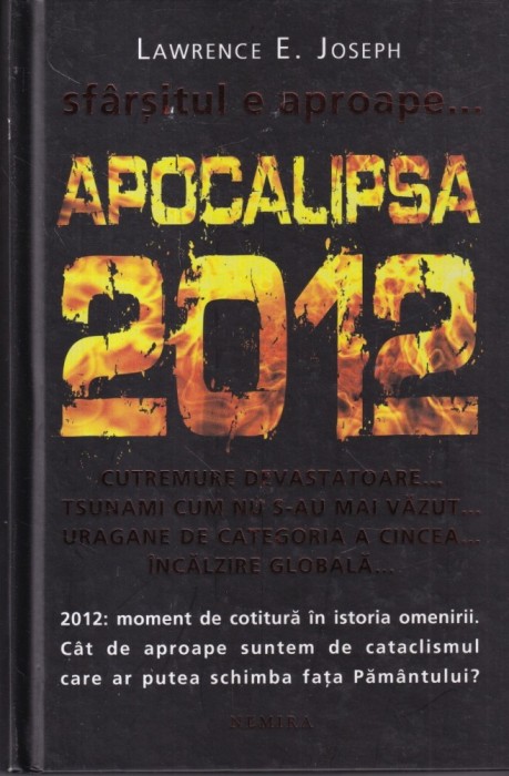 Lawrence E. Joseph - Apocalipsa 2012. Sfarsitul e aproape