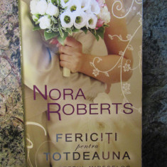 NORA ROBERTS - FERICITI PENTRU TOTDEAUNA