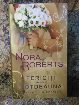 NORA ROBERTS - FERICITI PENTRU TOTDEAUNA foto