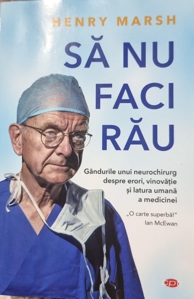 Sa nu faci rau - Henry Marsh