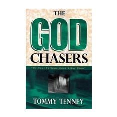 The God Chasers: ""My Soul Follows Hard After Thee""