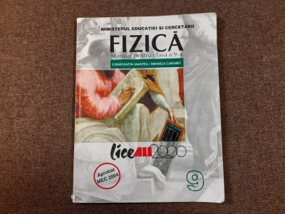 Constantin Mantea - Fizica. Manual pentru clasa a 9-a 2004 foto