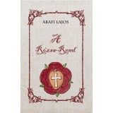 A R&oacute;zsa-Rend - Abafi Lajos