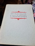 Umanitati - Nicolae Balota