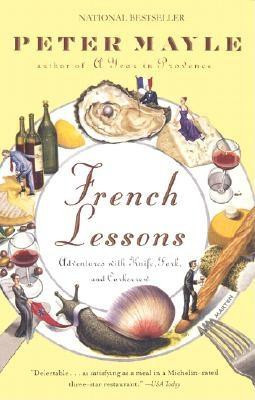 French Lessons: Adventures with Knife, Fork, and Corkscrew foto