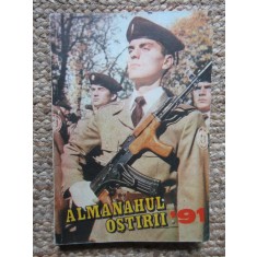 Almanahul Ostirii &#039;91, Colectiv, Editura Centrul Poligrafic, 1991, Carte Hobby, Romana, 270 Pagini, Necartonata