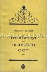 Maitreyi. Nunta In Cer - Mircea Eliade foto