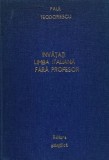 Cumpara ieftin Invatati limba italiana fara profesor - 1969 - Paul Teodorescu (@G28)