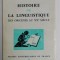 HISTOIRE DE LA LINGUISTIQUE DES ORIGINES AU XX e SIECLE par GEORGES MOUNIN , 1967