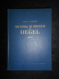 C. I. Giulian - Metoda si sistem la Hegel (volumul 2)