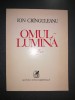 Ion Cringuleanu - Omul lumina. Poem eroic (1988, prima editie)