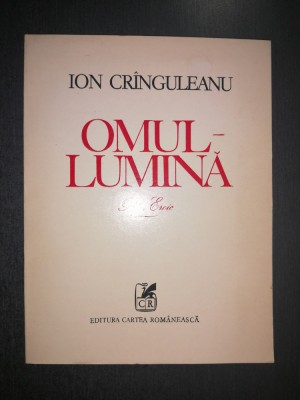 Ion Cringuleanu - Omul lumina. Poem eroic (1988, prima editie) foto