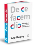De ce facem clic - Kate Murphy, Publica