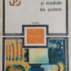 TIRISTOARE SI MODULE DE PUTERE. CATALOG-N. IOSIF, D.M. LUCA, M. UDREA-SPENEA, E. POPA, GH. BOULESCU, G. PRIMEJDI