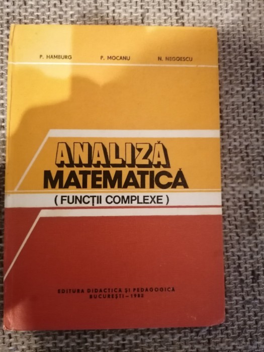 Analiza Matematica Functii Complexe - P.hamburg P.mocanu N.negoescu